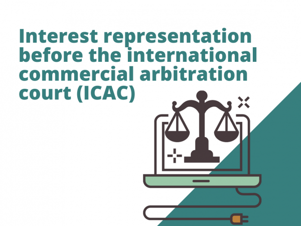 Interest representation before the international commercial arbitration court (ICAC)