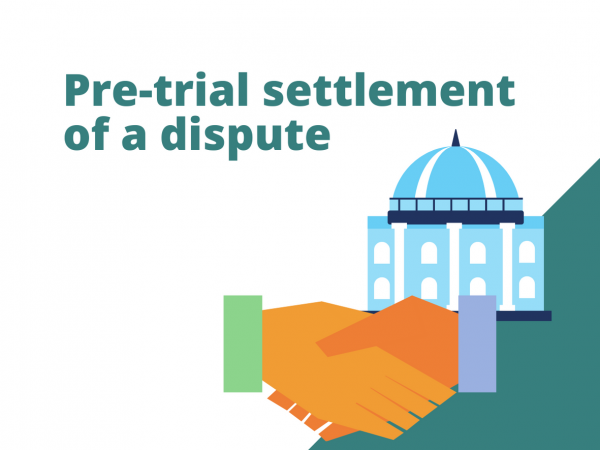 Pre-trial settlement of a dispute