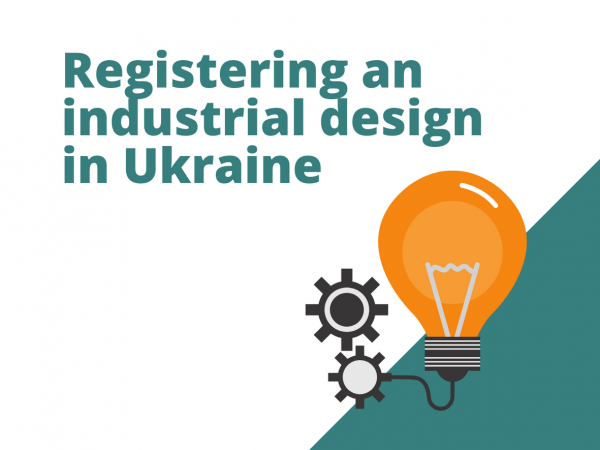 Registering an industrial design in Ukraine